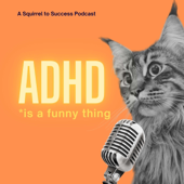 ADHD is a funny thing